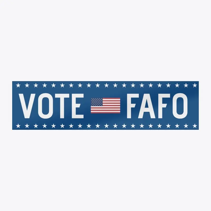 Vote FAFO 