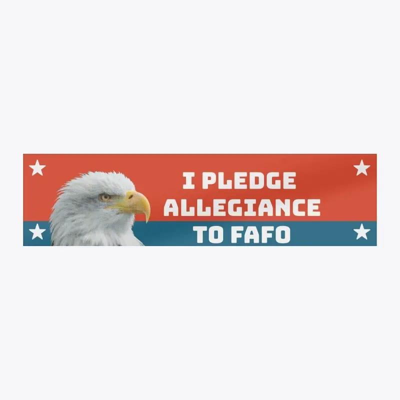 FAFO Allegiance