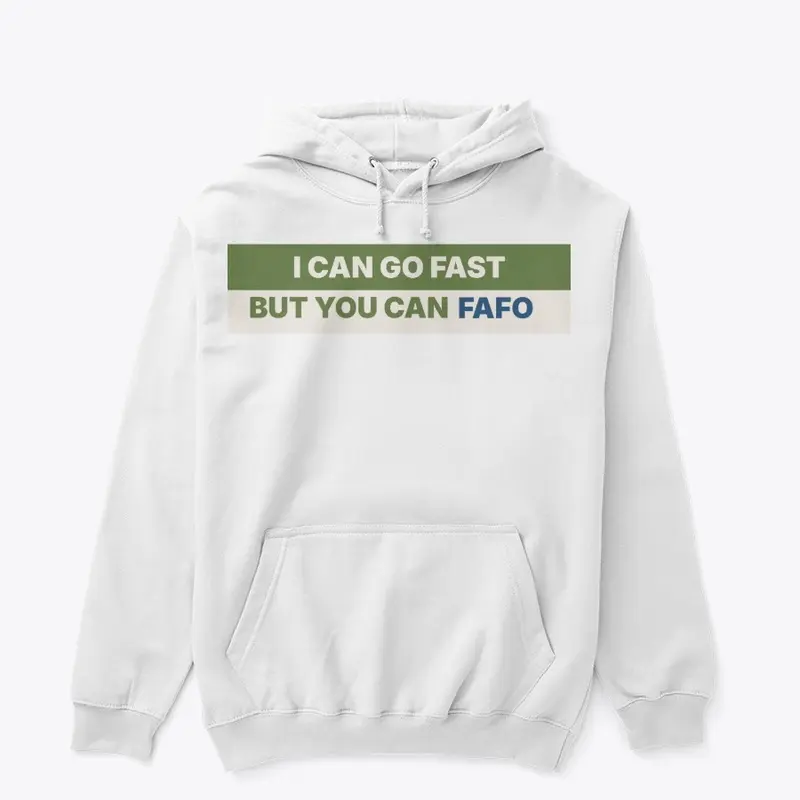 You Can FAFO